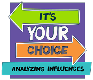 It's Your Choice - Analyzing Influences logo
