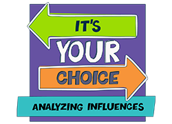 It's Your Choice- Analyzing Influences logo